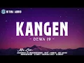 Dewa 19 - Kangen (Lirik) || Mix - Dewa 19, NaFF, Ari Lasso, Stinky, Element-