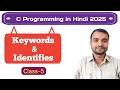 Keywords and Identifiers in C C Programming in Hindi 2025 Class-5