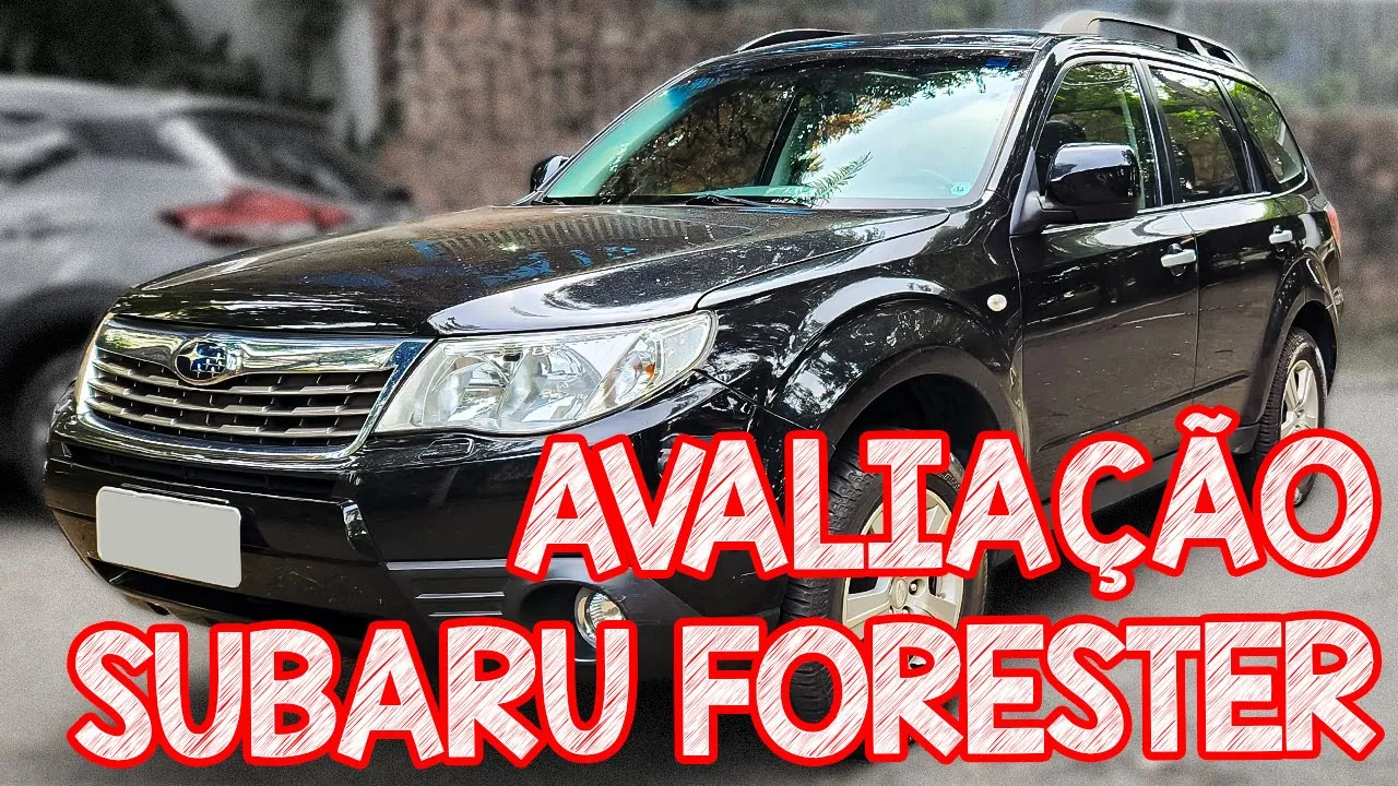 Avaliação Subaru Forester 4x4 - MUITO CARRO PARA POUCO DINHEIRO
