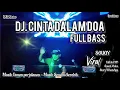 DJ Cinta Dalam Doa Full Bass SOUQY DJK Junior