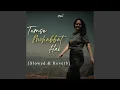 Download Lagu Tumse Mohabbat Hai (Slowed \u0026 Reverb)