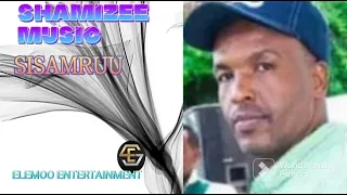 Shamizee Mahamad Idirisa Buhara Jiruu Music 