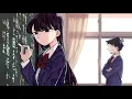 [1 HOUR] Komi Can't Communicate OST EP.1 (chalkboard talk song)