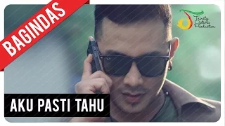 bagindas aku pasti tahu official music video