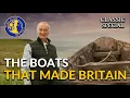 Lagu The Boats that made Britain | Classic Special