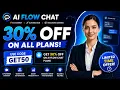 AI Flow Chat Coupon Code 2026 Use Code GET50 Get 30 OFF Plans