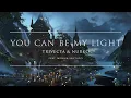 Download Lagu Trivecta \u0026 Nurko - You Can Be My Light (feat. Monika Santucci) | Ophelia Records