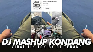 Download DJ MASHUP KONDANG VIRAL TIK TOK 2024 BY DJ TEBANG MP3