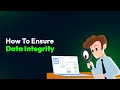 How To Ensure Data Integrity