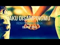 Download Lagu Aku Disampingmu   Indra Perdana Sinaga CILAPOP Lyric Video