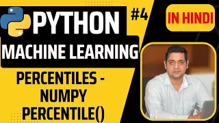 Machine Learning - Percentiles NumPy percentile Python Machine Learning Tutorial in Hindi