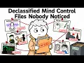 Declassified Mind Control Files Nobody Noticed