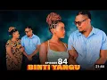 Binti Yangu Full Episode [ 84 ] #love 