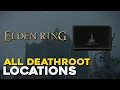 Elden Ring All Deathroot Locations