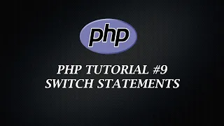 PHP Tutorial 9 PHP Switch Statement