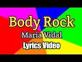 Download Lagu Body Rock - Maria Vidal (Lyrics Video)