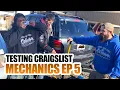 TESTING CRAIGSLIST MECHANICS EP5