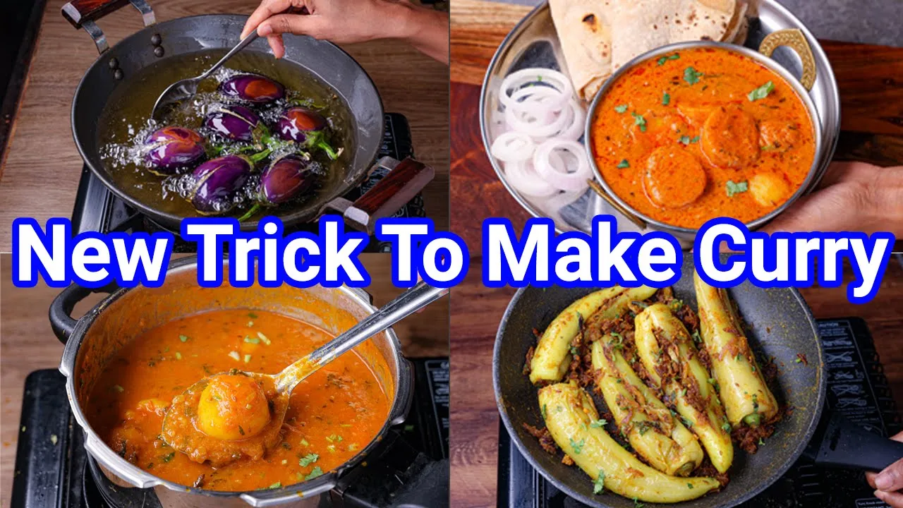 4 New Way Curries for Quick Dinner & Lunch   Simple Gravy & Dry Sabji with New Trick