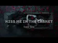 Lagu Kiss Me In The Casket – Haunted Love Story | Dark Gothic Romance Lyrics
