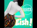 Download Lagu DopeNation - Eish