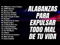 Download Lagu ALABANZAS PARA EXPULSAR TODO MAL DE TU VIDA - LAS CANCIÓN CRISTIANAS MAS HERMOSA DEL MUNDO 2023
