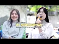 Download Lagu SUARA KHAS NOVI YANG LEMBUT DI LAGU LOWOQ BARENG REINATA⁰⁵