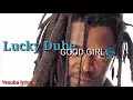 Download Lagu Lucky Dube  - Good girl lyrics