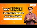 Why Object is the Superclass of All Java Classes Code Reusability Polymorphism NareshIT