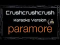 Paramore • Crushcrushcrush (CC Karaoke / Instrumental)