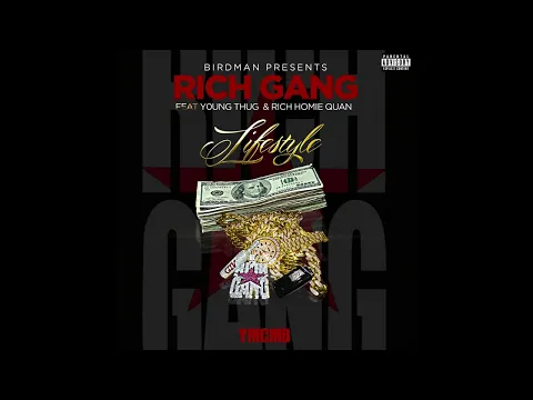 Download MP3 Rich Gang - Lifestyle ft. Birdman, Young Thug & Rich Homie Quan (Instrumental)