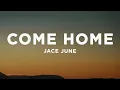 Download Lagu Jace June - Come Home (Lyrics) sped up | baby come home, I need you to hold me