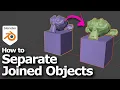 Blender how to separate joined objects