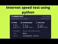 How to do internet speed test using python