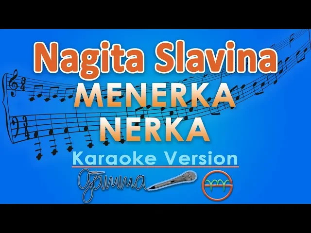Download MP3 Nagita Slavina - Menerka Nerka (Karaoke) | GMusic