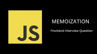 Memoization JavaScript Frontend Interview Question