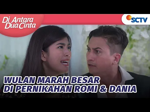 Download MP3 Tante Wulan Marah Besar di Pernikahan Romi dan Dania | Di Antara Dua Cinta - Episode 235