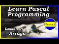 Arrays - Pascal Tutorial Part 9