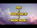 Download Lagu Duka x Jakarta Hari Ini x Masing-Masing || lyrics 🎶