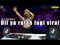 Download Lagu DJ DIL YA RALAB TIK TOK VIRAL JEDAG JEDUG REMIX FULL BASS