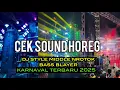 Download Lagu DJ CEK SOUND HOREG KARNAVAL TERBARU 2025 TRAP MIDLE NROTOK BASS BLAYER 