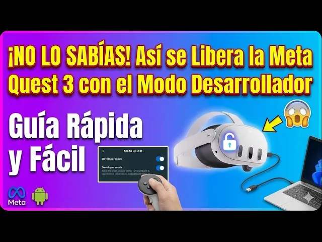 ¡NO LO SABÍAS! Así se Libera la Meta Quest 3 con el Modo Desarrollador