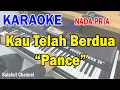 Download Lagu KAU TELAH BERDUA ll KARAOKE PANCE ll PANCE F PONDAAG ll NADA PRIA E=DO