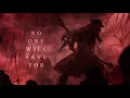 Download Lagu Aviators - No One Will Save You (Bloodborne Song | Gothic Rock)
