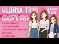 Download Lagu GLORIA TRIO | JIKA MEREKA ADALAH GRUP K POP