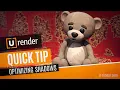 Optimizing Shadows - U-RENDER Quick Tip