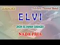 Download Lagu ELVI ll KARAOKE BATAK SIMALUNGUN ll JHON ELYAMAN SARAGIH ll CIPT  DAMMA SILALAHI ll NADA PRIA A=DO