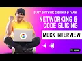 FAANG Mock Interview with Staff Software Engineer Networking Code Slicing