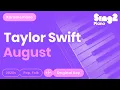 Download Lagu Taylor Swift - august (Karaoke Piano)