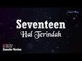 Seventeen - Hal Terindah (Karaoke Version)