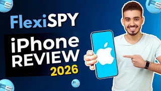 FlexiSpy iPhone Review 2026 Complete Installation Guide